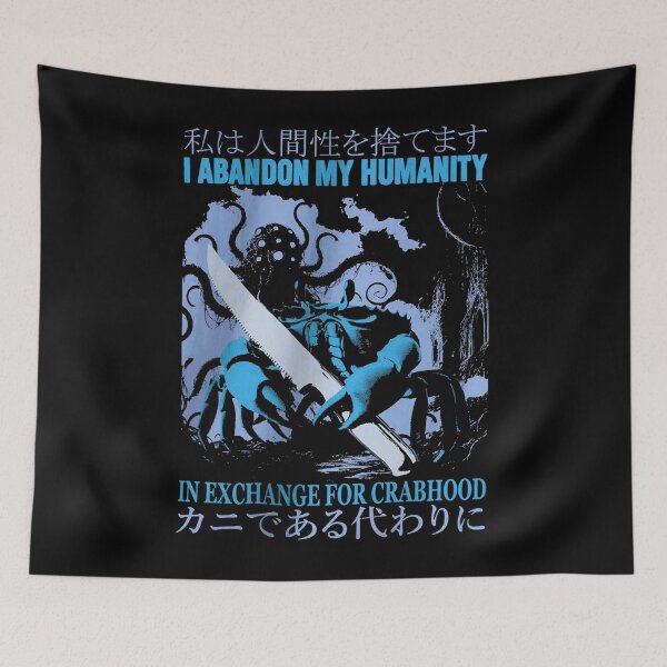 Item preview, I Abandon My Humanity Crab designed and sold by SOCIAL-GEEK.