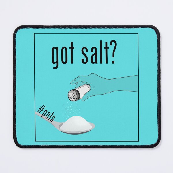 Item preview, POTS Got Salt?  designed and sold by TrashPandaCreative.