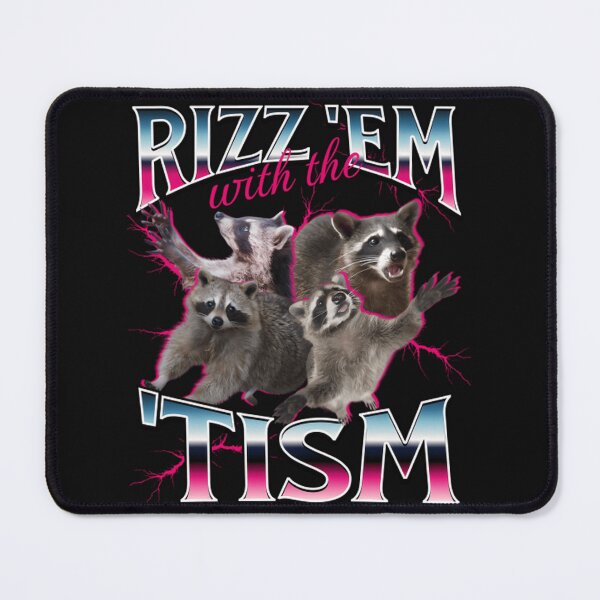 Item preview, Rizzs Em With The Tism designed and sold by ReganCFord5.