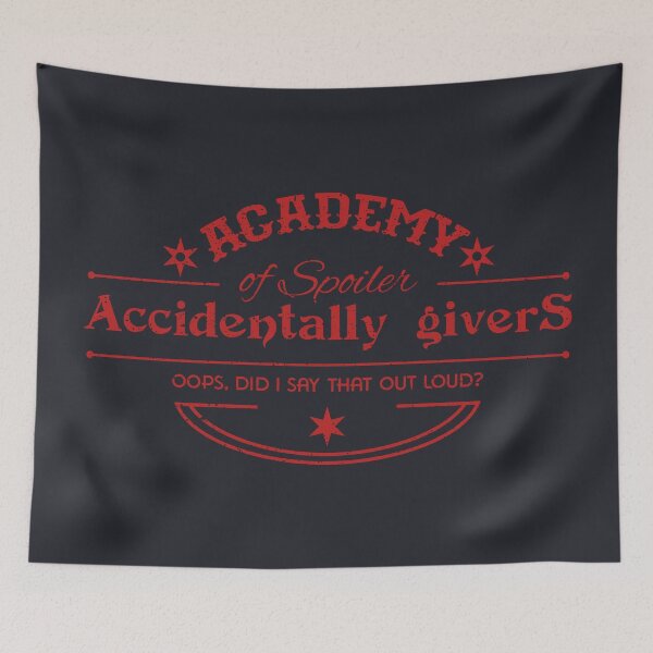 Item preview, Academy of Spoiler Accidentally Givers designed and sold by Milena R..