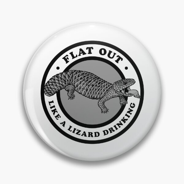 Item preview, Flat out like a lizard drinking - black and grey designed and sold by cam-graphics.