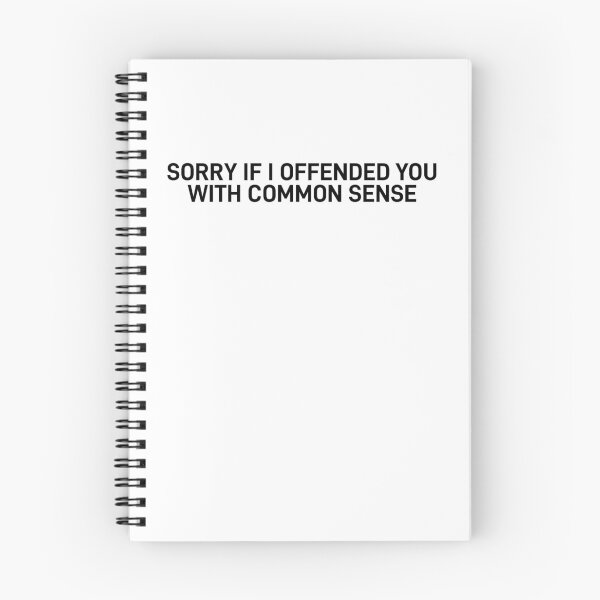 Item preview, Sorry If i Offended you by Common Sense Sarcastic Quote designed and sold by ReggieDior.
