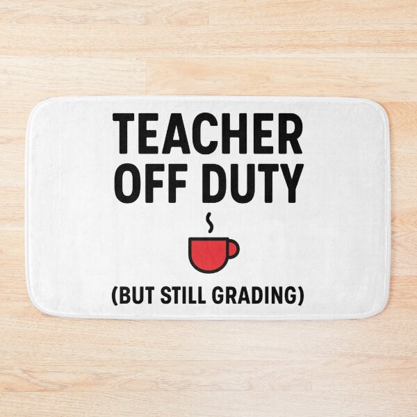 Item preview, Teacher Off Duty But Still Grading T-Shirt | Funny Teacher Life Shirt | Back to School Teacher Gift designed and sold by Mographic997.
