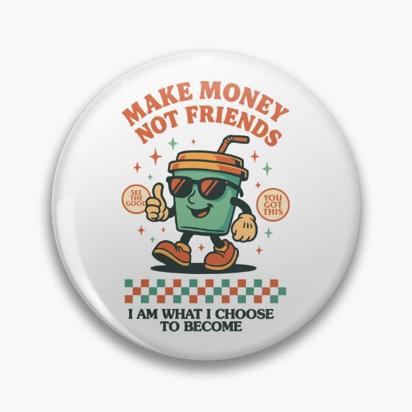 Item preview, Make Money Not Friends designed and sold by UKArts16.