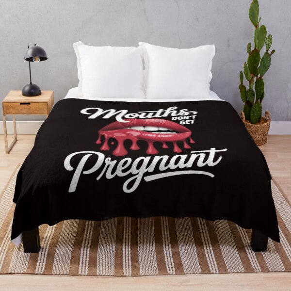 Item preview, Mouths Don't Get Pregnant Inappropriate Humor Adult Joke designed and sold by sheenmi.