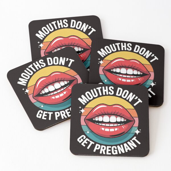Item preview, Mouths Don't Get Pregnant Inappropriate Humor Adult Jokes 3 designed and sold by sheenmi.