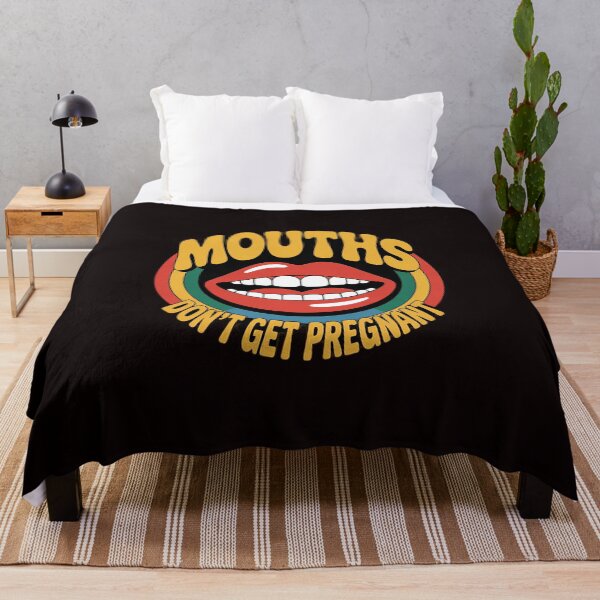 Item preview, Mouths Don't Get Pregnant Inappropriate Humor Adult Jokes designed and sold by sheenmi.