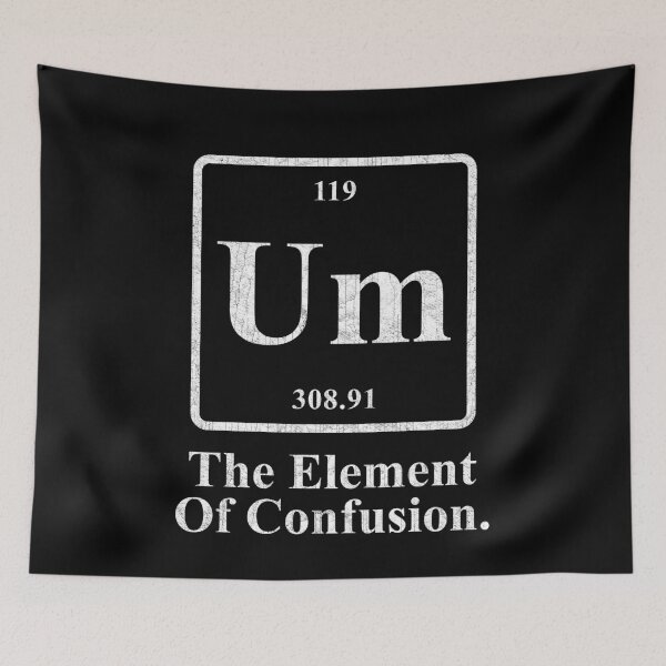 Item preview, Um The Element of Confusion designed and sold by KarimSoCute.