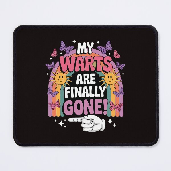 Item preview, My Warts Are Finally Gone Embarrassing Adult Humor designed and sold by sheenmi.