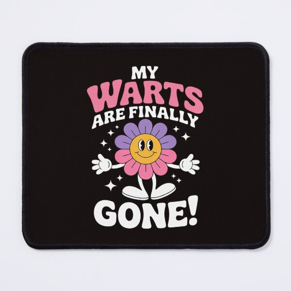 Item preview, My Warts Are Finally Gone Embarrassing Humor designed and sold by sheenmi.