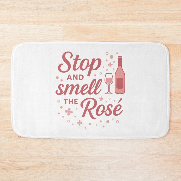Item preview, Stop and Smell the Rosé – Elegant & Fun Wine Quote designed and sold by shirttherapy.