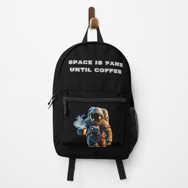 Item preview, Space is Fake until Coffee Flat Earth Joke Funny Astronaut designed and sold by SynizesisShop.