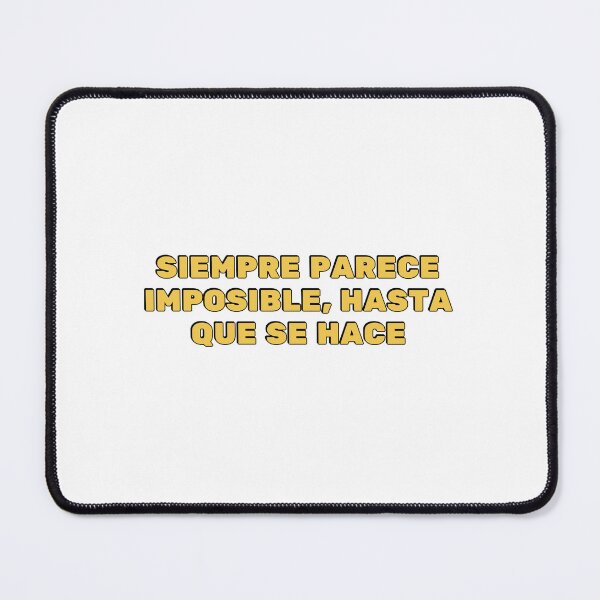 Item preview, Siempre parece imposible, hasta que se hace - Spanish motivational designed and sold by Inspirationmotivation.