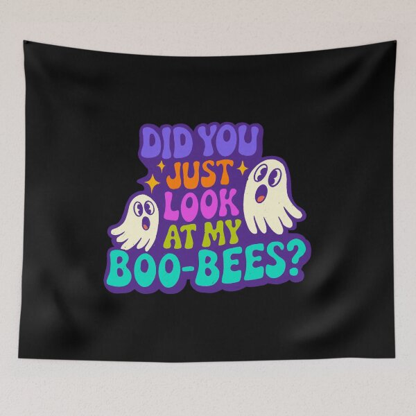 Item preview, Did you just look at my Boo-Bees? designed and sold by IHateDumplings.
