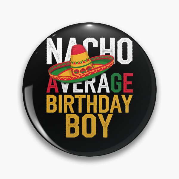 Item preview, Nacho Average Birthday Boy Cinco De Mayo designed and sold by brynatshop.