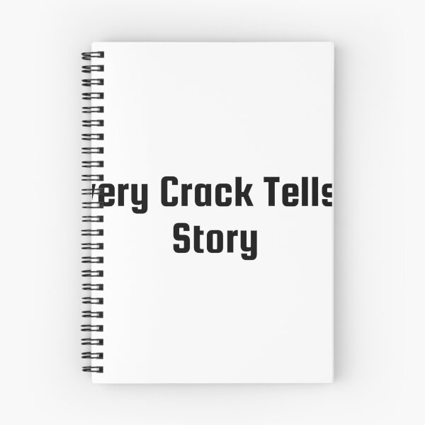 Item preview, Every Crack Tells a Story designed and sold by Ninjacatoff.