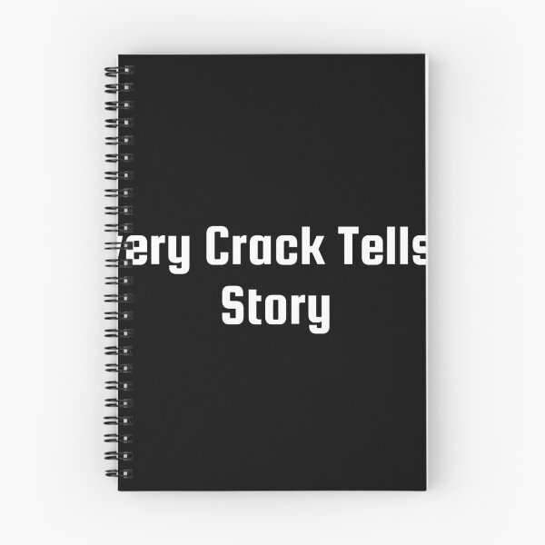 Item preview, Every Crack Tells a Story designed and sold by Ninjacatoff.