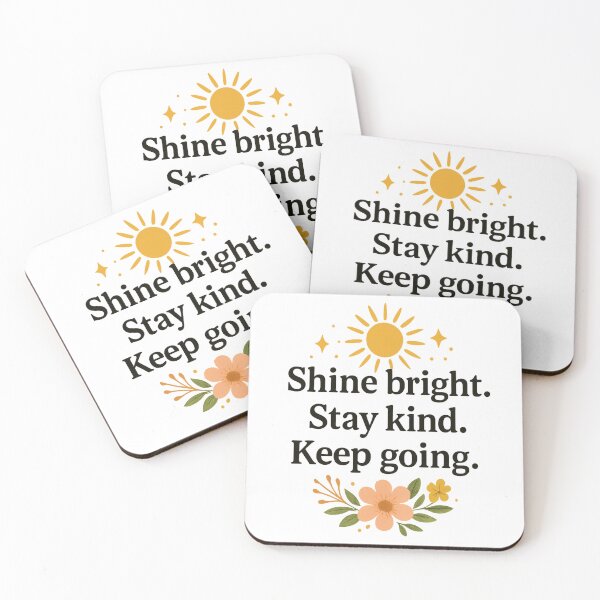 Item preview, Shine Bright. Stay Kind. Keep Going.  designed and sold by GlitteringPixie.