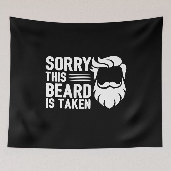 Item preview, Sorry This Beard is Taken designed and sold by NQArtist.