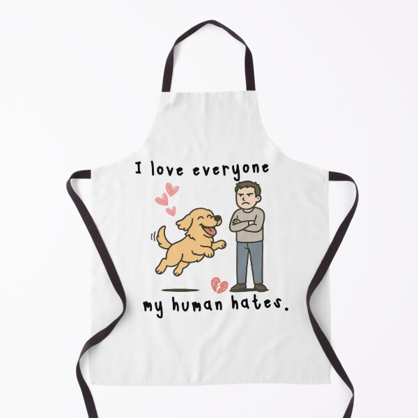 Item preview, I Love Everyone Humans Hate – Funny Innocent Dog Quote designed and sold by ToSoulStudio.