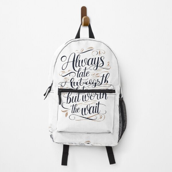 Item preview, Always late but worth the wait designed and sold by Nice En.