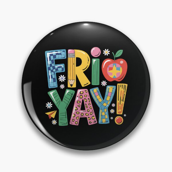 Item preview, Fri-Yay Happy Friday Funny Weekend Teacher Back to School designed and sold by BakeryDozen.