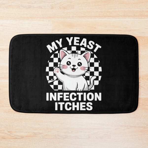 Item preview, My Yeast Infection Itches Meme Adult Humor Weird Cat designed and sold by Charidana.