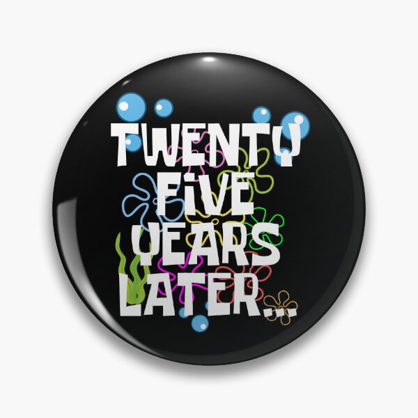 Item preview, Twenty Five Years Later, Funny 25 Years Old Birthday Party designed and sold by Mozaic Clothes.