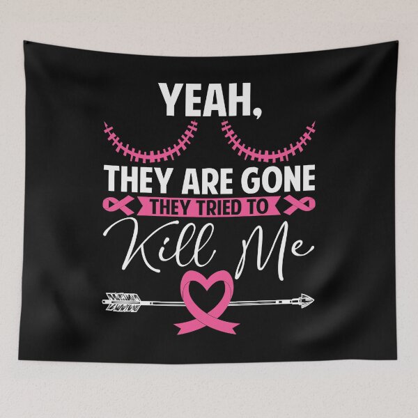 Item preview, Breast Cancer Awareness Survivor They're Gone Mastectomy designed and sold by SherryValdez.