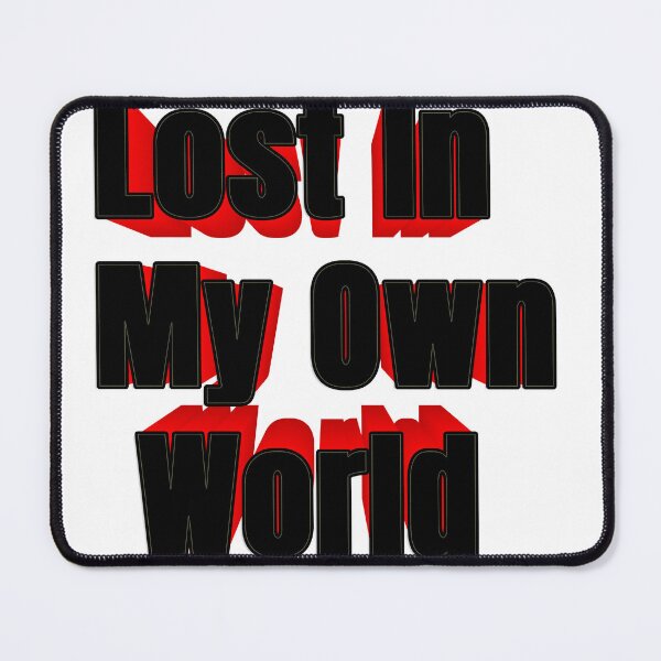 Item preview, Lost In My Own World (black&red) designed and sold by INonsense-SHOP.
