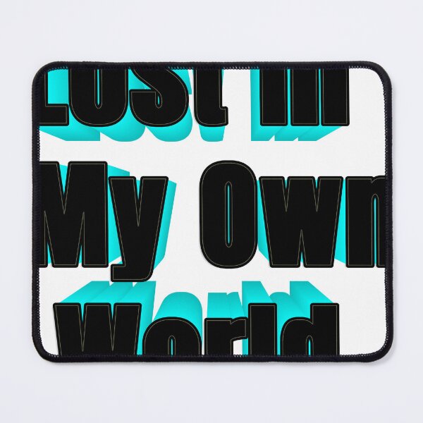 Item preview, Lost In My Own World (black&cyan) designed and sold by INonsense-SHOP.