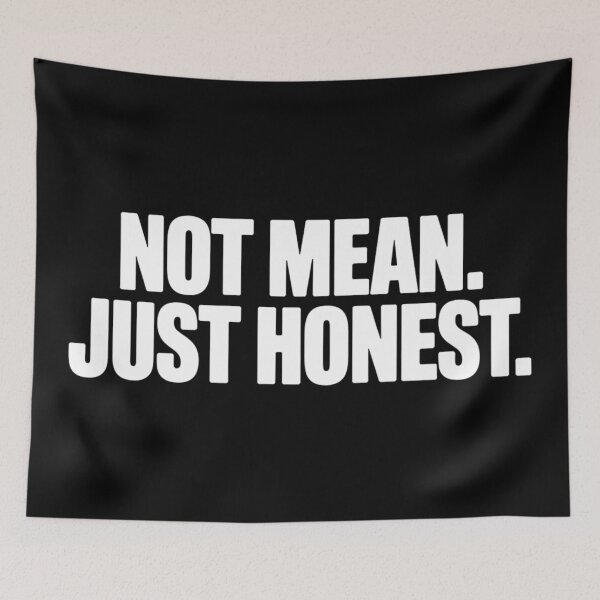 Item preview, Not Mean Just Honest  designed and sold by Hairball-Pets.