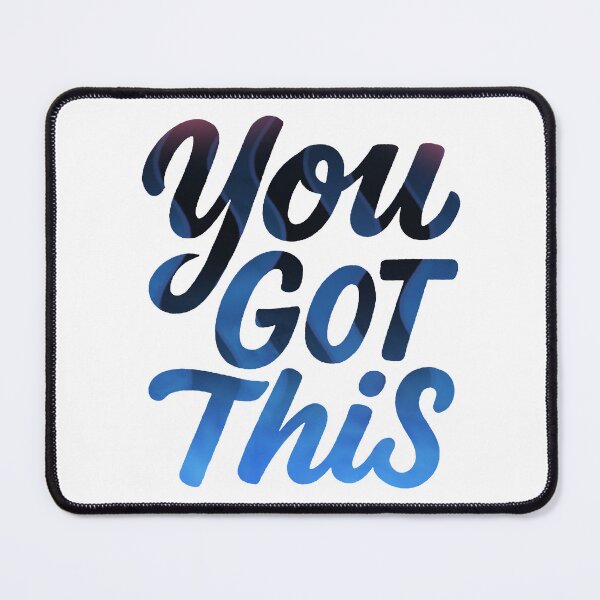 Item preview, You got this designed and sold by FarieArt.