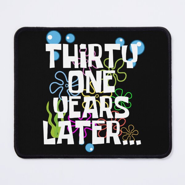Item preview, Thirty One Years Later, Funny 31 Years Old Birthday Party designed and sold by Mozaic Clothes.