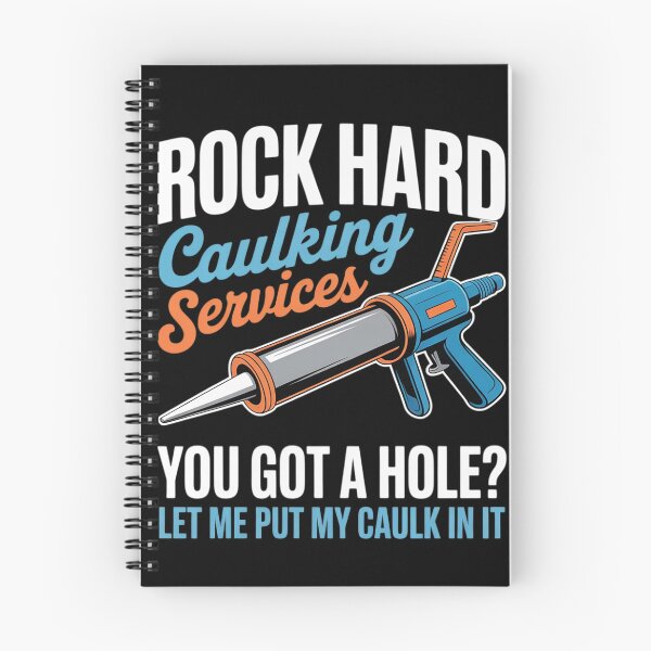 Item preview, Rock Hard Caulking Services Saying Adult Humor Men designed and sold by Charidana.
