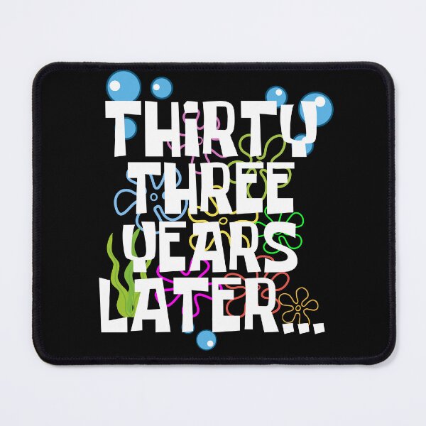 Item preview, Thirty Three Years Later, Funny 33 Years Old Birthday Party designed and sold by Mozaic Clothes.