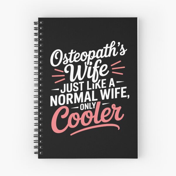 Item preview, Osteopath’s Wife – Just Like a Normal Wife, Only Cooler designed and sold by osteopath shop.