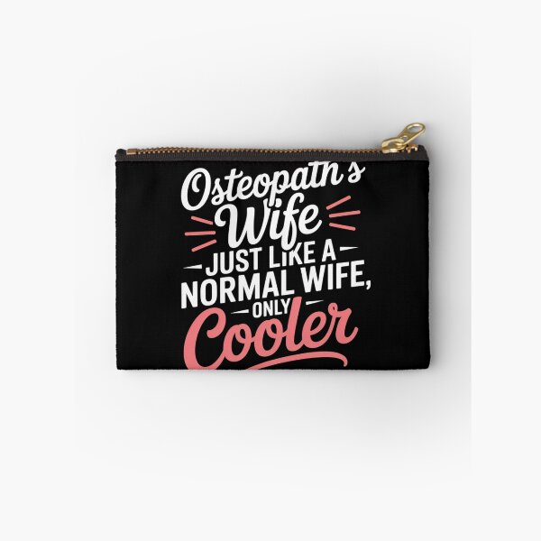 Item preview, Osteopath’s Wife – Just Like a Normal Wife, Only Cooler designed and sold by osteopath shop.