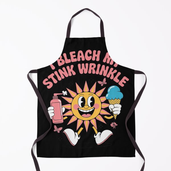 Item preview, Sarcastic I Bleach My Stink Wrinkle Gag Adult Humor 1 designed and sold by Charidana.