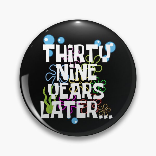 Item preview, Thirty Nine Years Later, Funny 39 Years Old Birthday Party designed and sold by Mozaic Clothes.