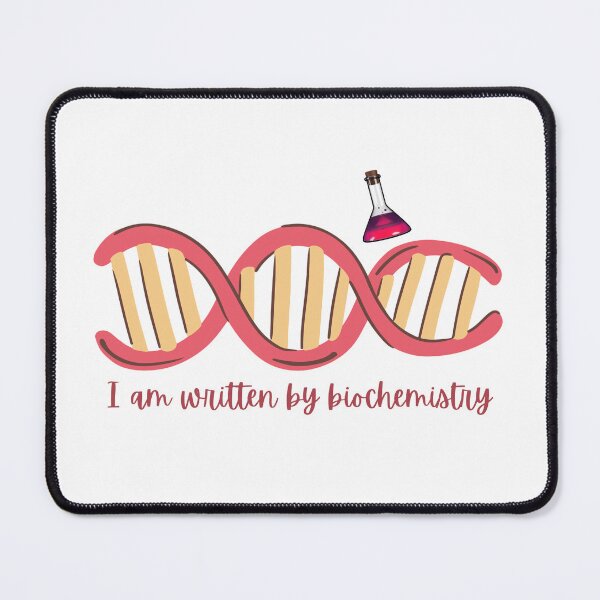 Item preview, I Am Written By Biochemistry designed and sold by sara`s design.