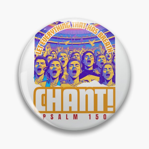 Item preview, Let Everything That Has Breath, Chant! (Praise The Lord) designed and sold by GiggleGooods.