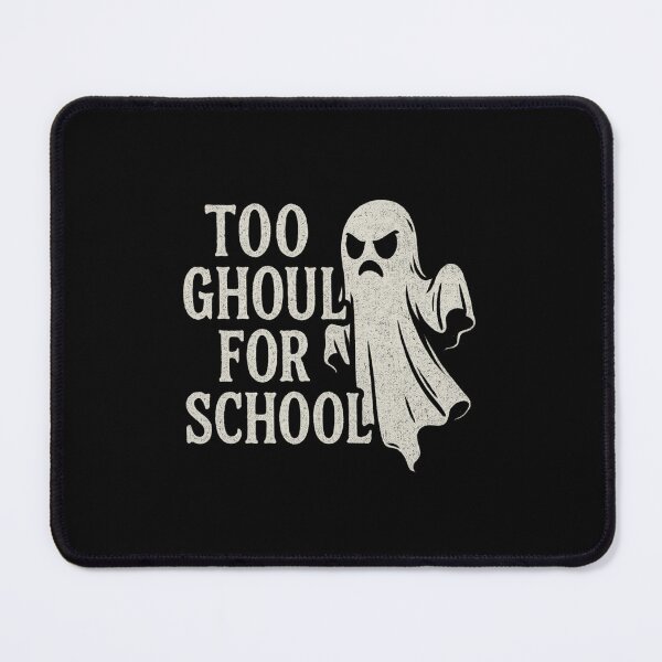 Item preview, Too Ghoul for School – Funny Gothic design  designed and sold by nbg2012.
