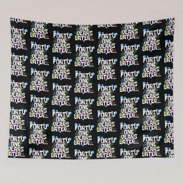 Item preview, Forty One Years Later, Funny 41 Years Old Birthday Party designed and sold by Mozaic Clothes.