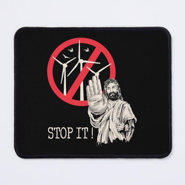 Item preview, Jesus says Stop Wind Power designed and sold by HandicraftArt.