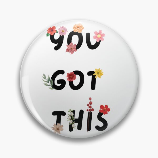 Item preview, You Got This Floral designed and sold by Grootyby.