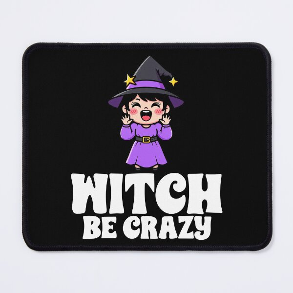 Item preview, WITCH BE CRAZY - WITCH HALLOWEEN designed and sold by KEF Custom.