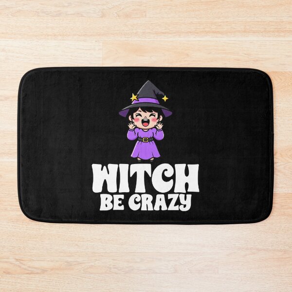 Item preview, WITCH BE CRAZY - WITCH HALLOWEEN designed and sold by KEF Custom.