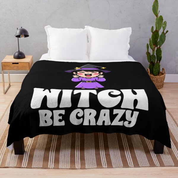 Item preview, WITCH BE CRAZY - WITCH HALLOWEEN designed and sold by KEF Custom.