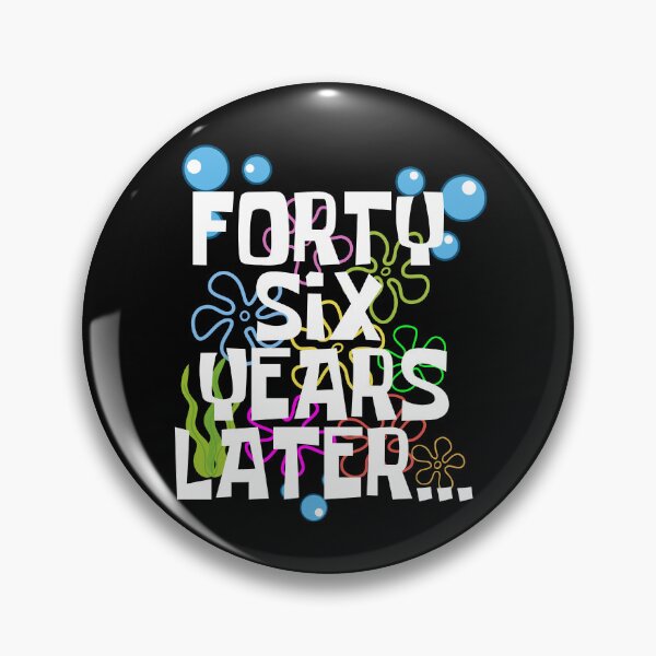 Item preview, Forty Six Years Later, Funny 46 Years Old Birthday Party designed and sold by Mozaic Clothes.